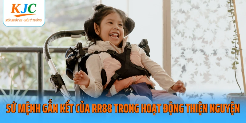 Sứ mệnh gắn kết của RR88 trong hoạt động thiện nguyện